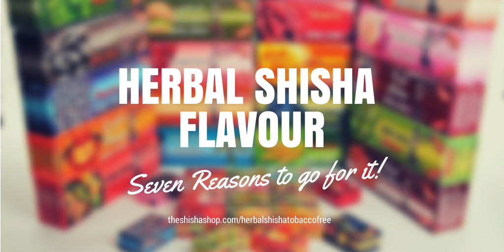 Seven Reasons to Use Herbal Shisha Flavours