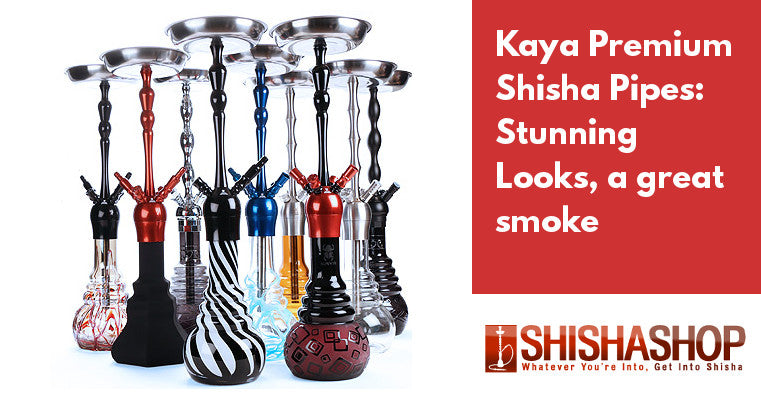 Kaya Shisha Pipes - Premium Looks, Premium Smoke